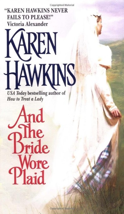 And the Bride Wore Plaid by Karen Hawkins