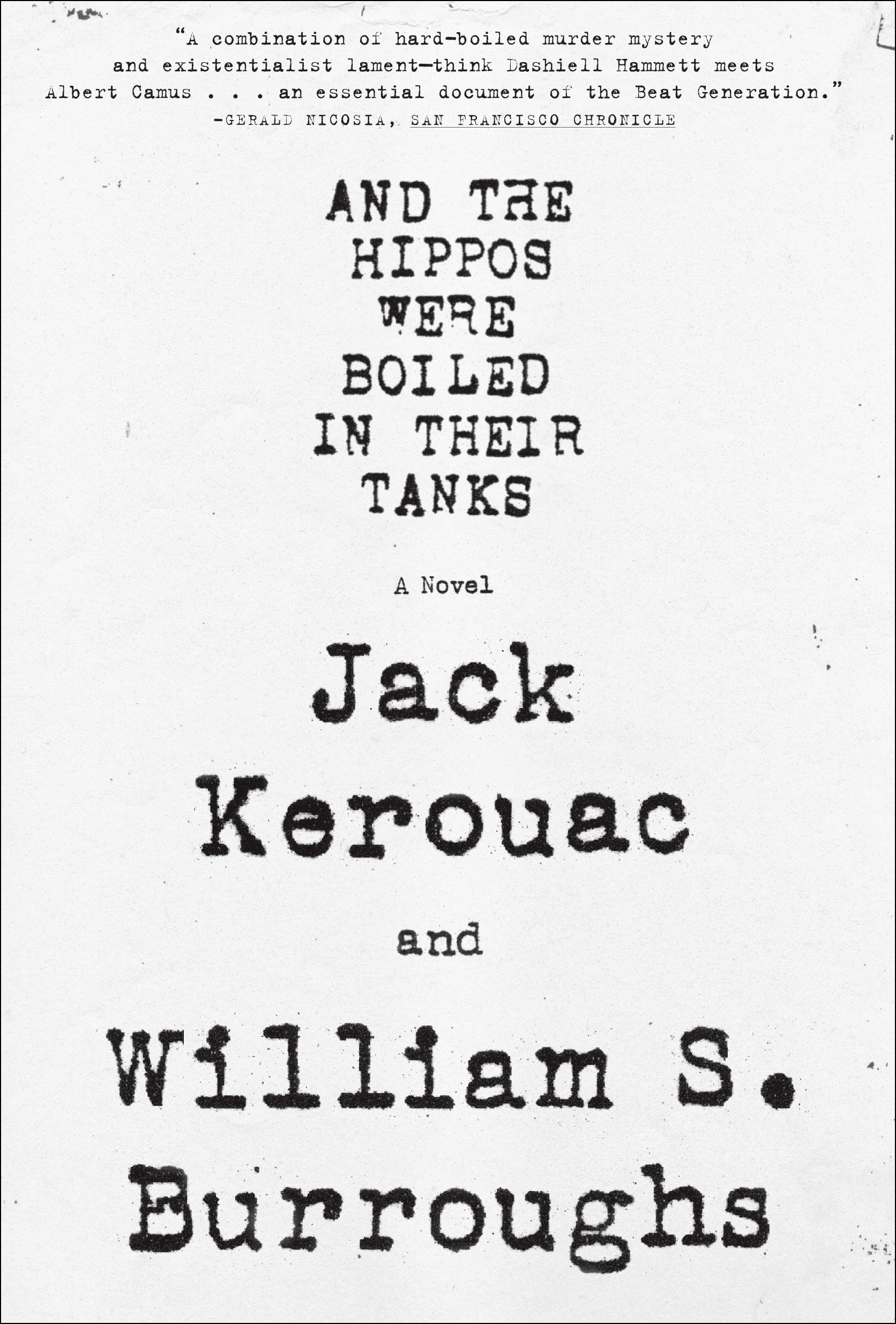 And the Hippos Were Boiled in their Tanks (2008) by William S. Burroughs and Jack Kerouac