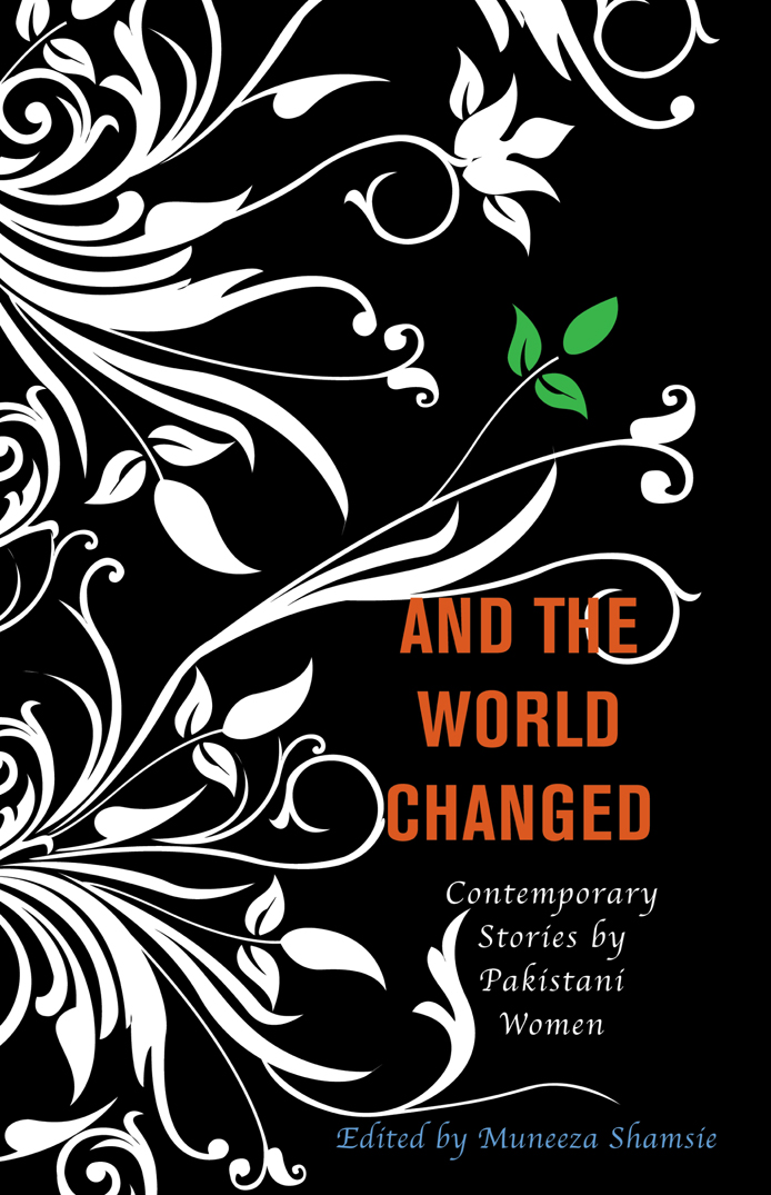 And the World Changed by Muneeza Shamsie