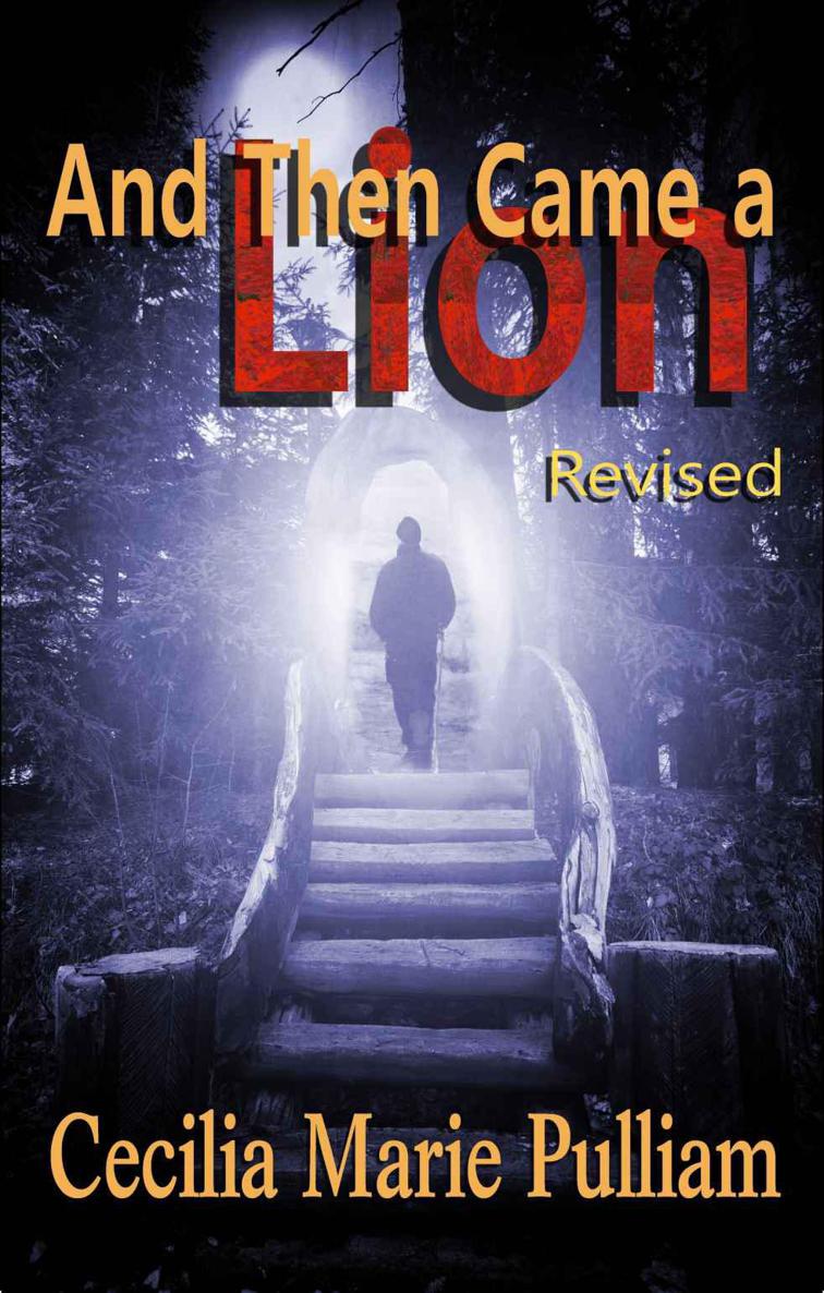 And Then Came A Lion (Lions and Lambs Book 1) by Cecilia Marie Pulliam