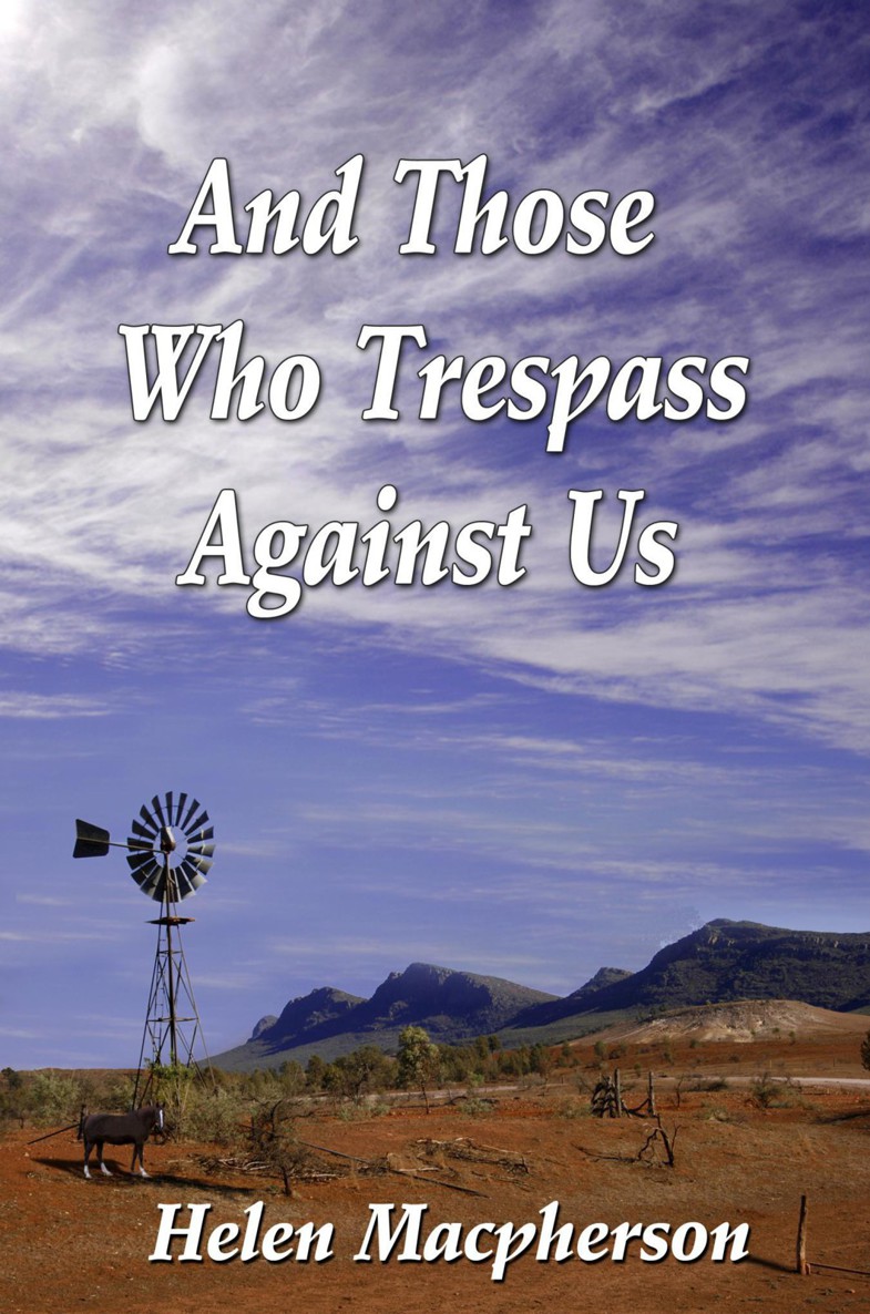 And Those Who Trespass Against Us