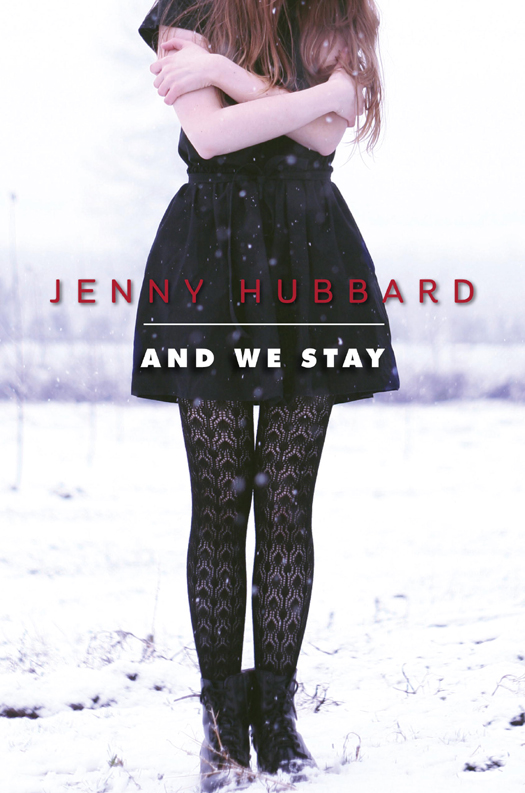 And We Stay (2014) by Jenny Hubbard