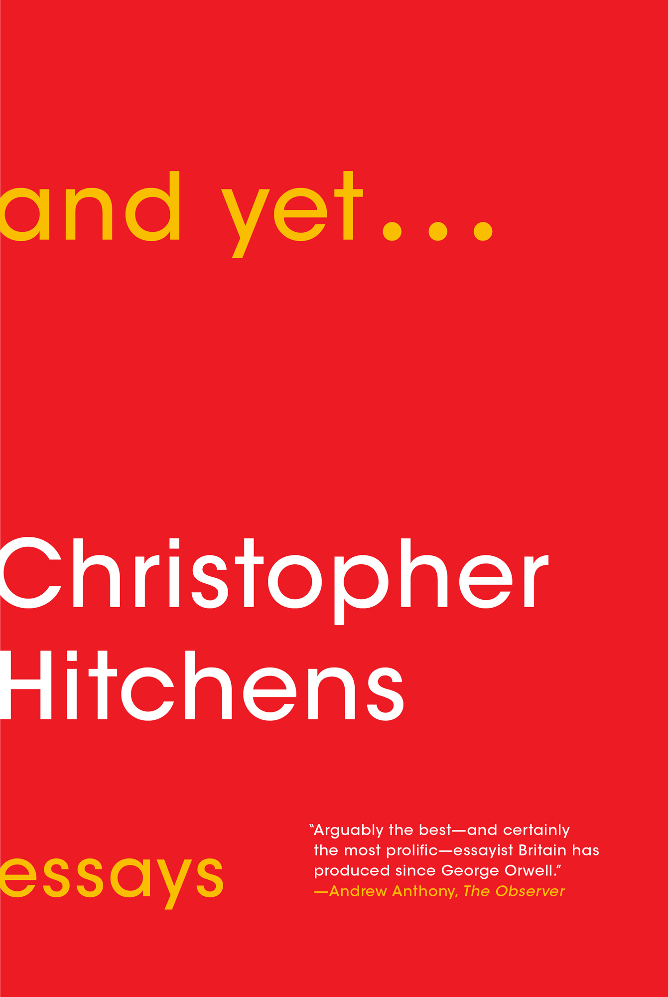 And Yet... by Christopher Hitchens