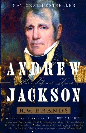 Andrew Jackson by H.W. Brands