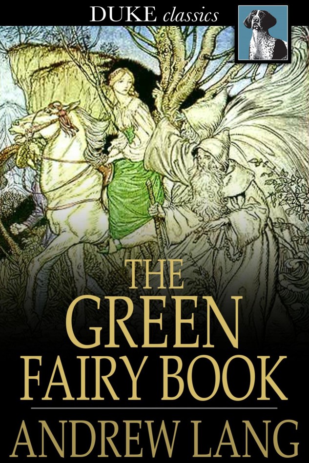 Andrew Lang_Fairy Book 03 by The Green Fairy Book