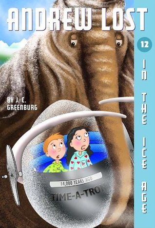 Andrew Lost In the Ice Age (2005) by J.C. Greenburg