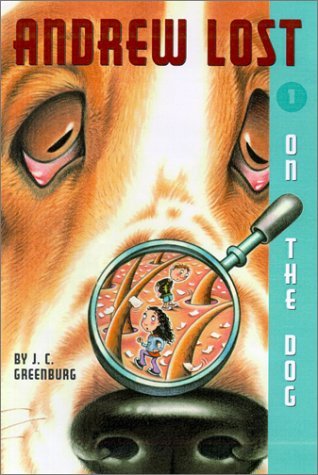 Andrew Lost On the Dog (2002) by J.C. Greenburg