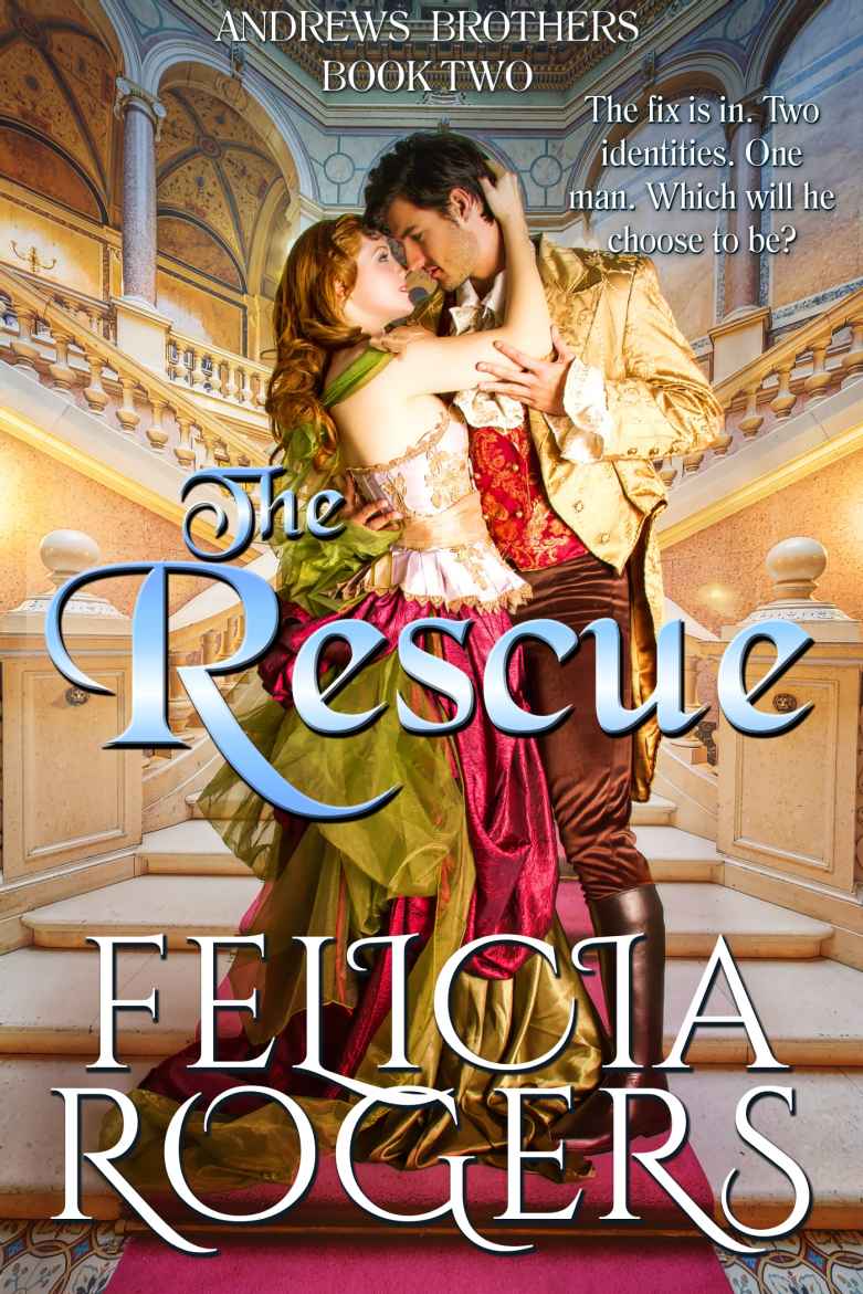 Andrews Brothers 02 - The Rescue by Felicia Rogers