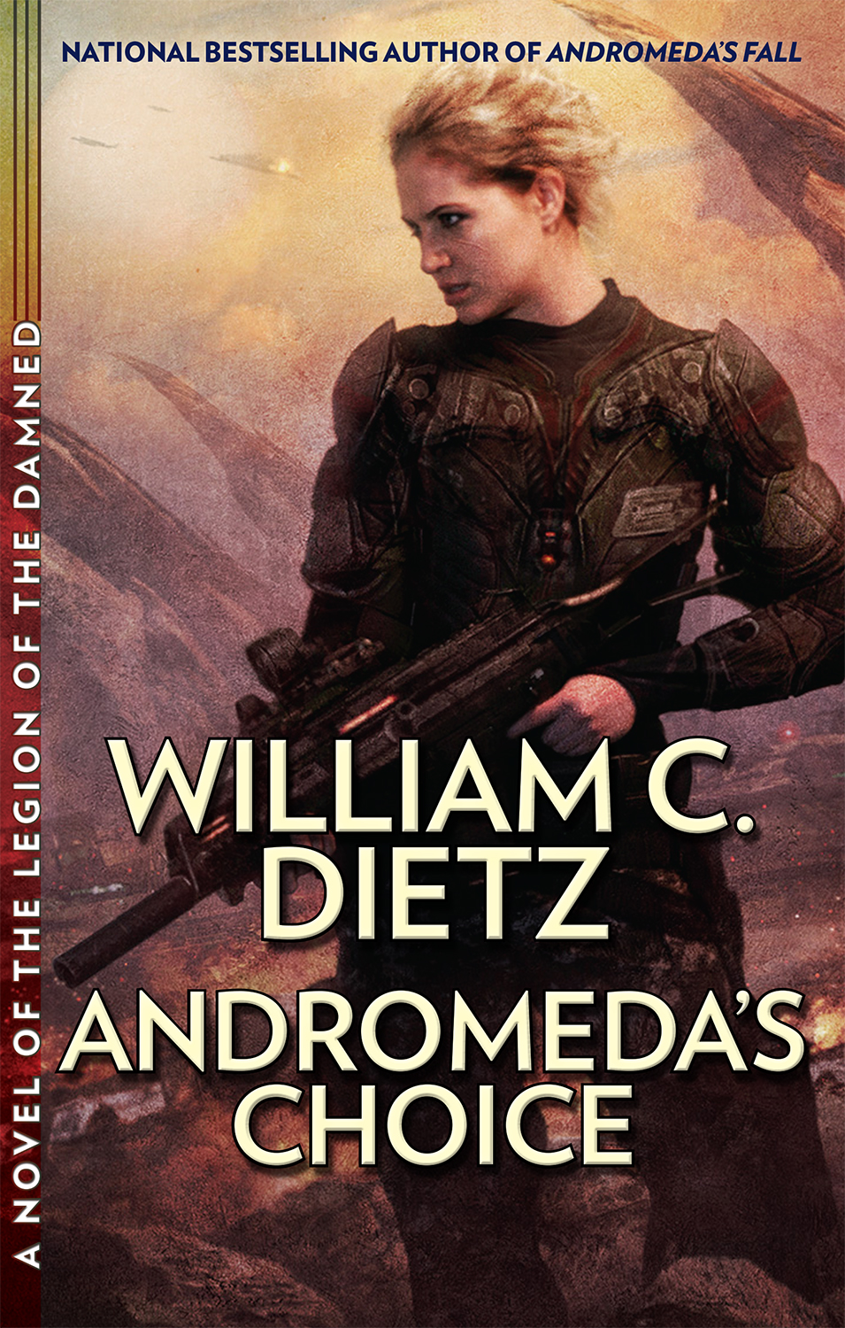 Andromeda’s Choice (2013) by William C. Dietz