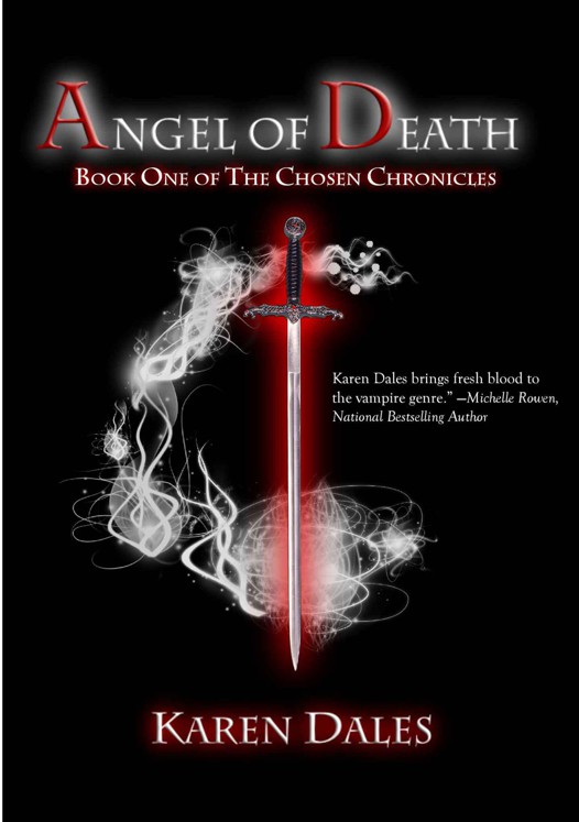 Angel of Death: Book One of the Chosen Chronicles by Dales, Karen