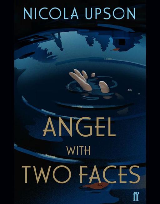 Angel With Two Faces by Nicola Upson