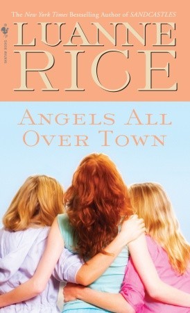 Angels All Over Town (2007) by Luanne Rice