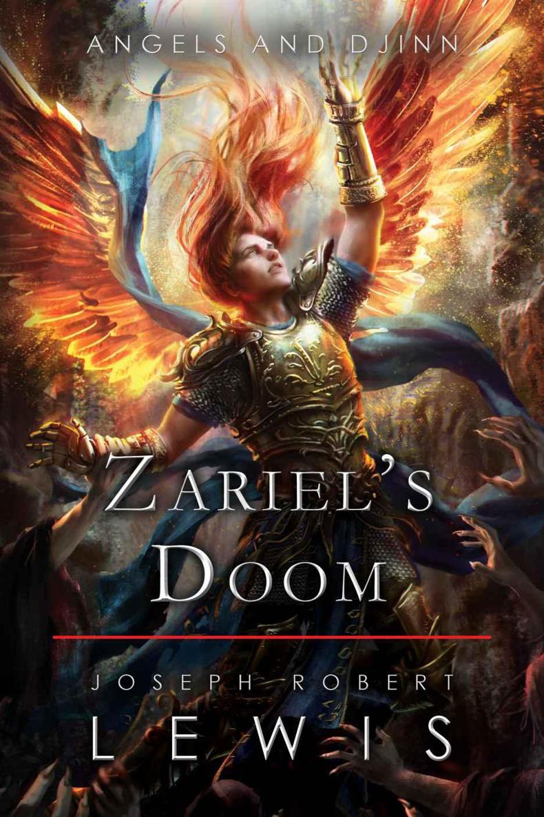 Angels and Djinn, Book 3: Zariel's Doom by Lewis, Joseph Robert