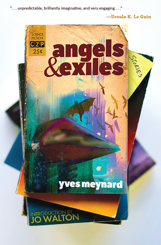 Angels and Exiles (2015) by Yves Meynard