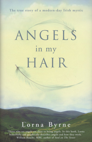 Angels In My Hair (2008) by Lorna Byrne