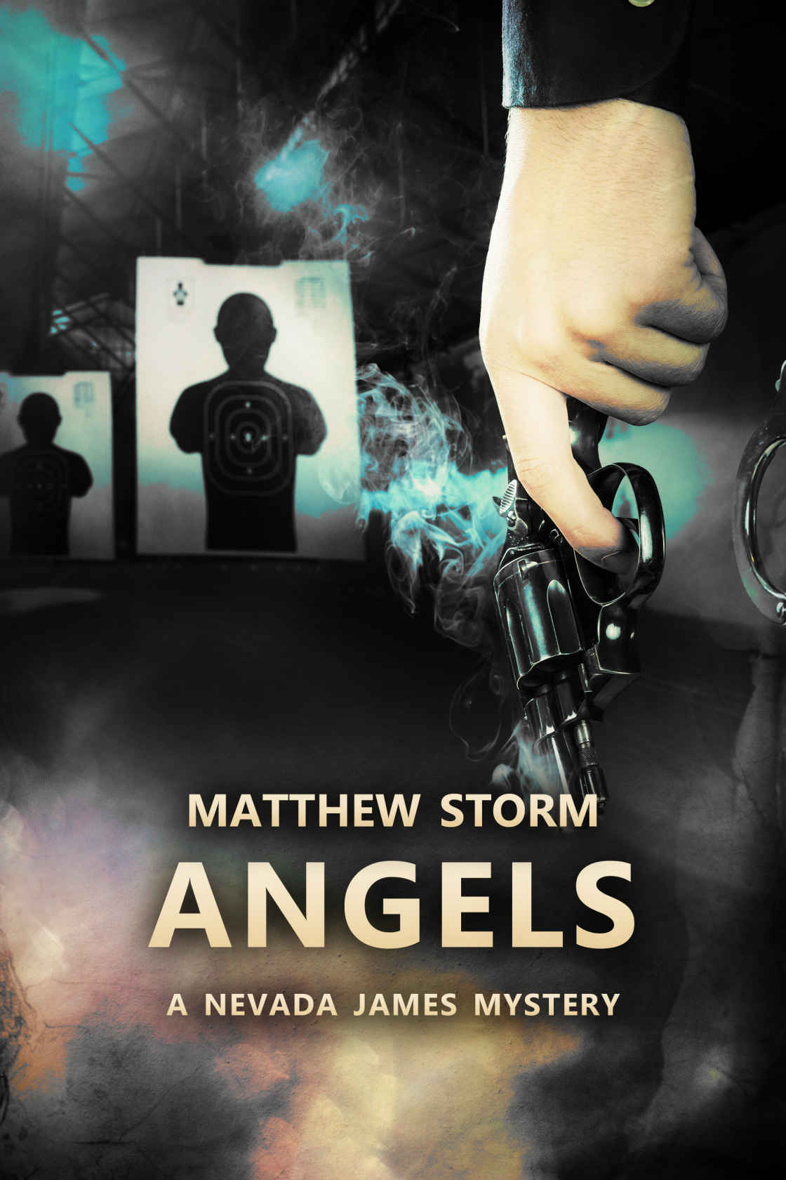 Angels (Nevada James #3) (Nevada James Mysteries) by Matthew Storm