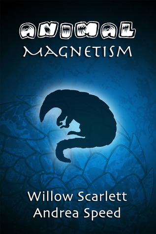 Animal Magnetism (2013) by Willow Scarlett