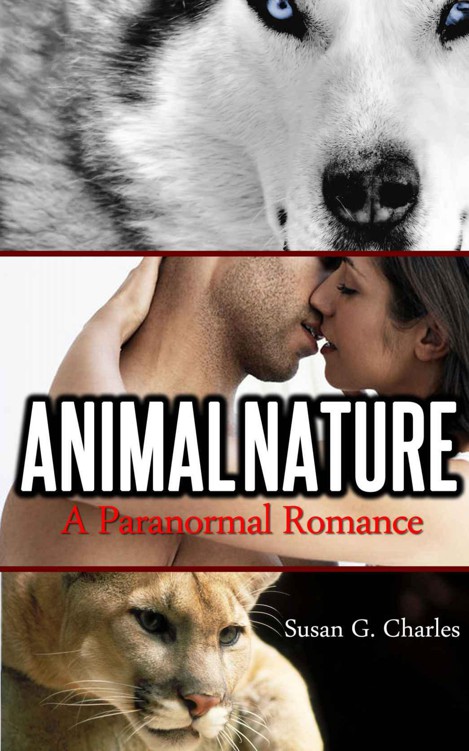 Animal Nature: A Paranormal Romance (The Animal Sagas) by Charles, Susan G