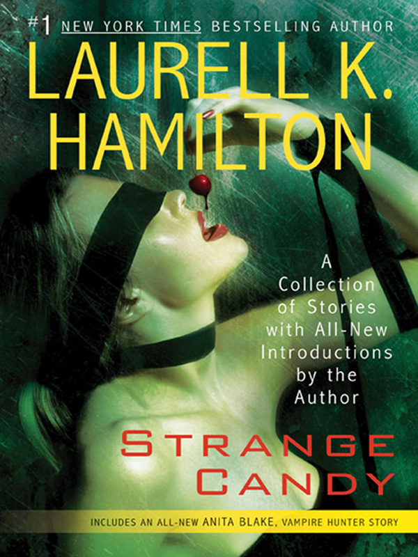 [Anita Blake Collection] - Strange Candy by Laurell K. Hamilton