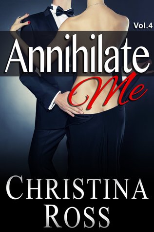 Annihilate Me Vol. 4 (2000) by Christina Ross