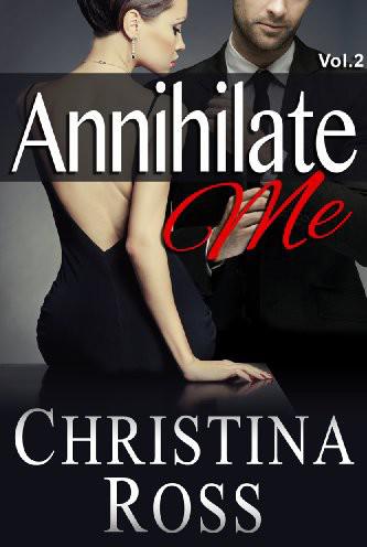 Annihilate Me by Christina Ross