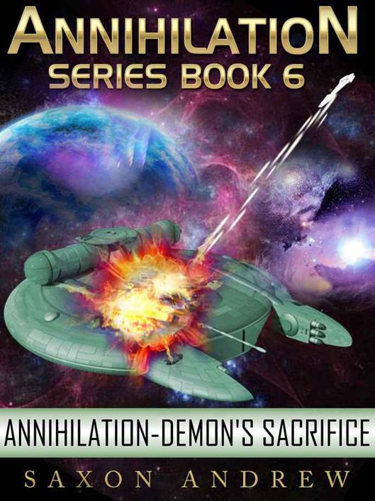 Annihilation: Book 06 - Demon's Sacrifice by Saxon Andrew