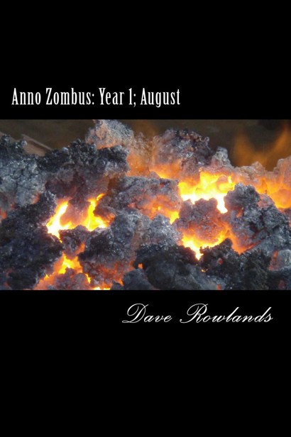 Anno Zombus Year 1 (Book 8): August by Rowlands, Dave