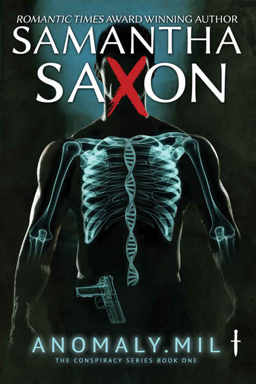 ANOMALY.MIL (The Conspiracy Series Book One): A Romantic Suspence Novel by Samantha Saxon