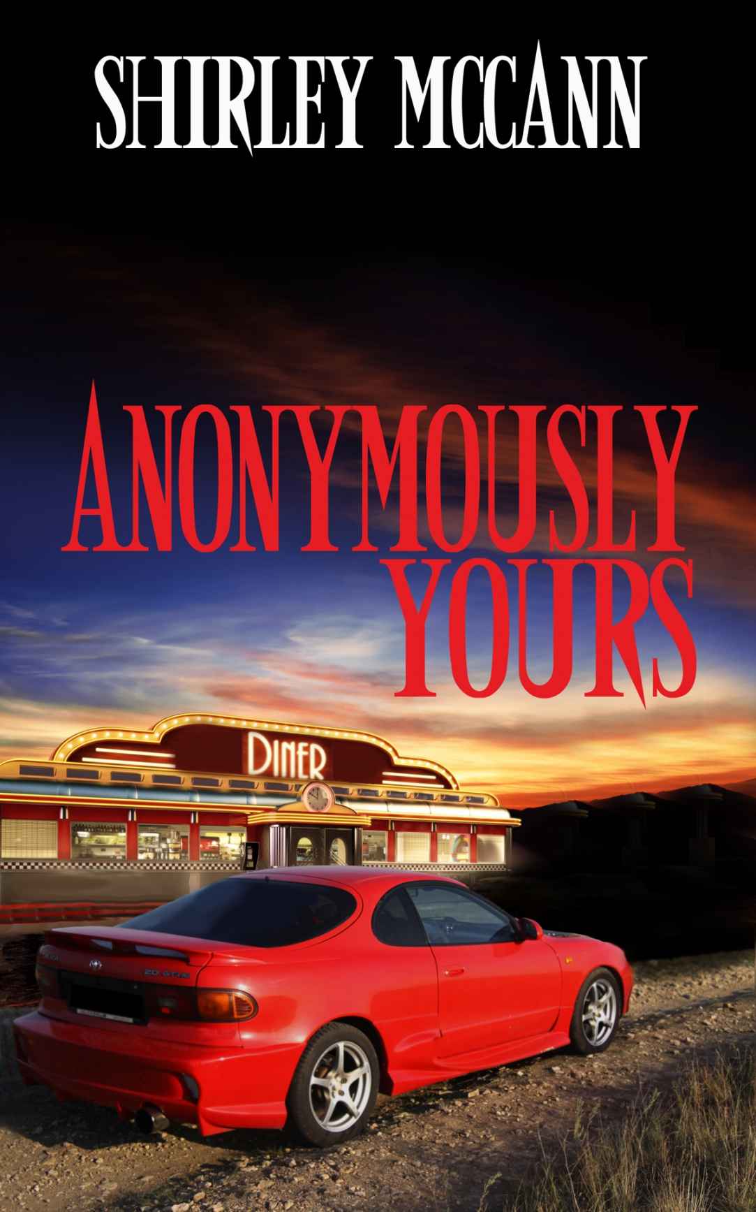 Anonymously Yours by Shirley McCann