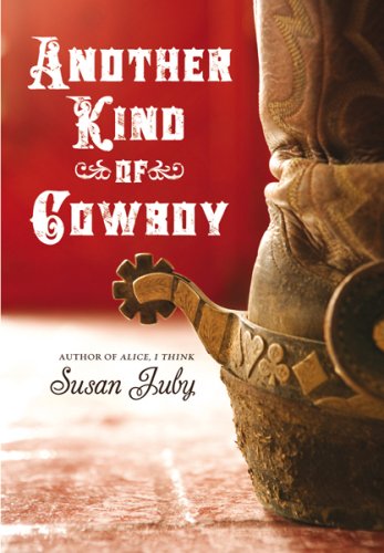 Another Kind of Cowboy (2015) by Susan Juby