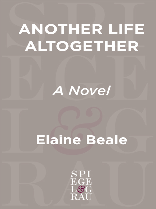 Another Life Altogether (2010) by Elaine Beale