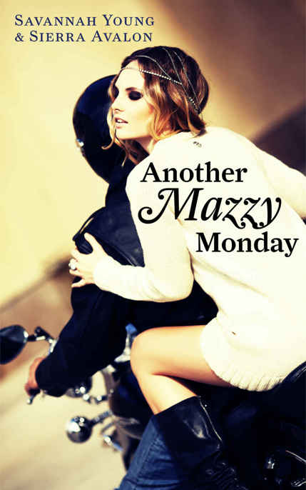 Another Mazzy Monday by Savannah Young