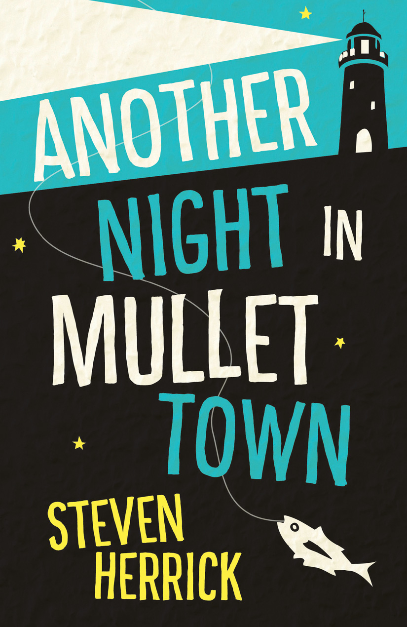 Another Night in Mullet Town by Steven Herrick