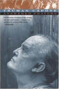 Answered Prayers - The Unfinished Novel (1994) by Truman Capote