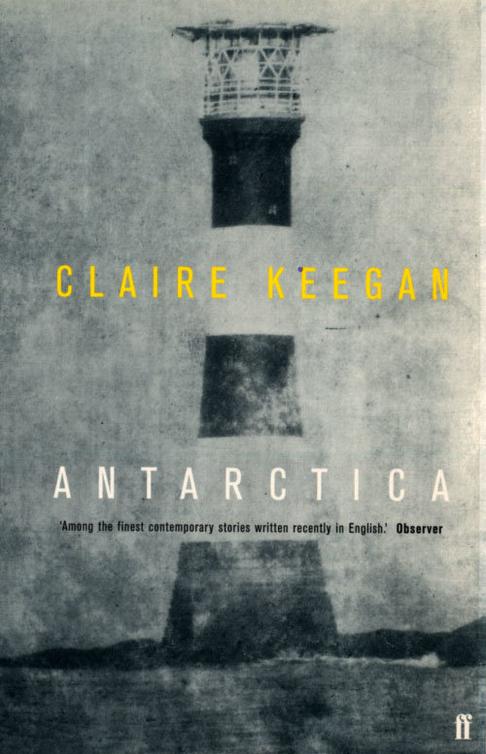 Antarctica (2013) by Claire Keegan