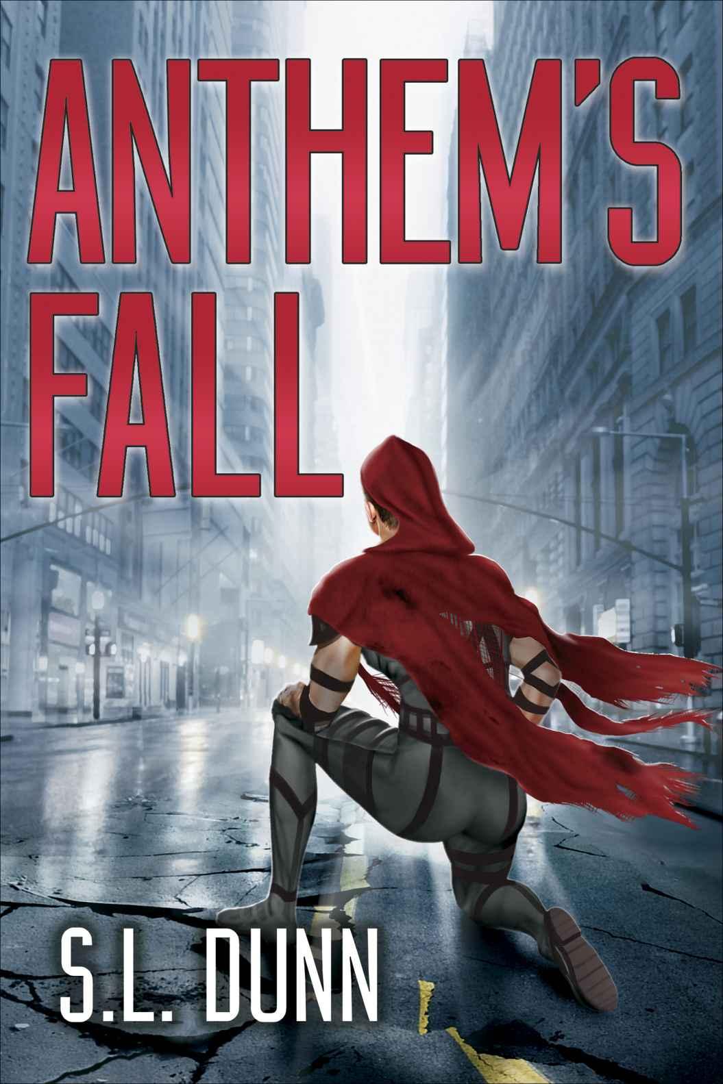 Anthem's Fall by S.L. Dunn