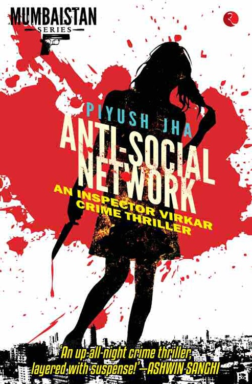 ANTI-SOCIAL NETWORK by Piyush Jha