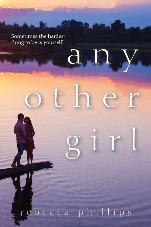 Any Other Girl (2015) by Rebecca Phillips