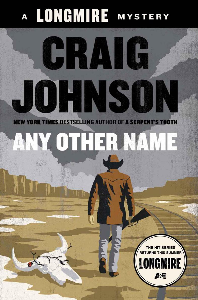 Any Other Name: A Longmire Mystery by Craig Johnson