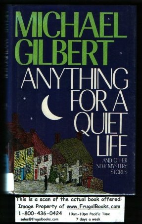 Anything for a Quiet Life and Other New Mystery Stories (1990)