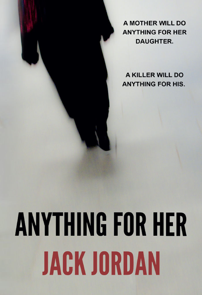 Anything for Her by Jack Jordan