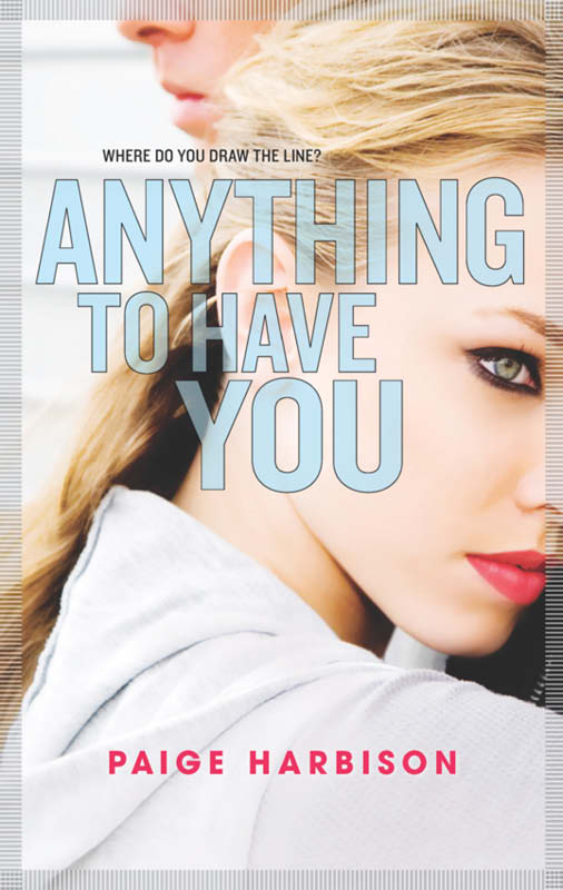 Anything to Have You (2013) by Paige Harbison