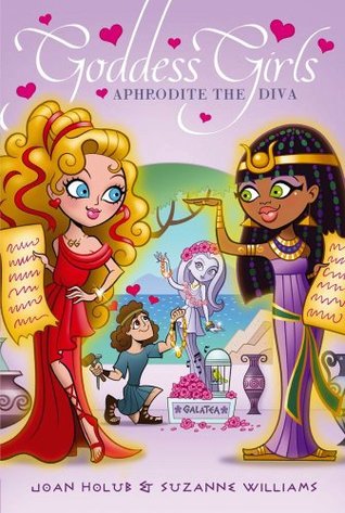 Aphrodite the Diva (2011) by Joan Holub