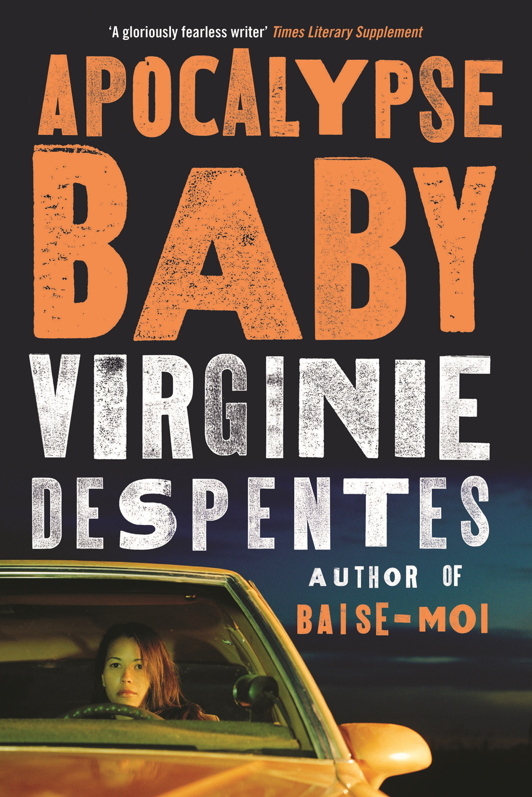 Apocalypse Baby (2010) by Virginie Despentes