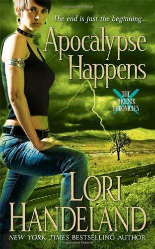 Apocalypse Happens by Lori Handeland