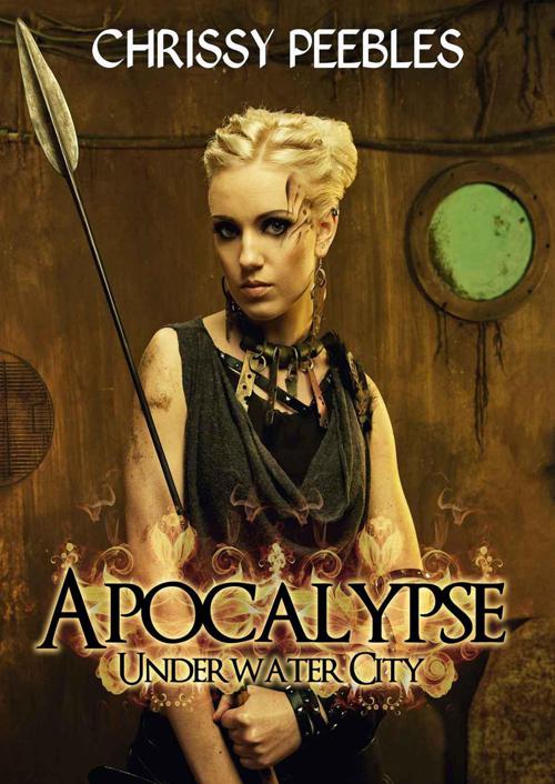 Apocalypse: Underwater City (A Dystopian Novella) PART 1 (The Hope Saga) by Peebles, Chrissy