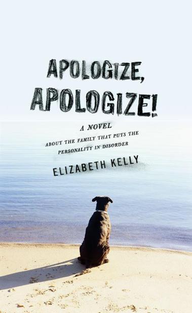 Apologize, Apologize! by Kelly, Elizabeth