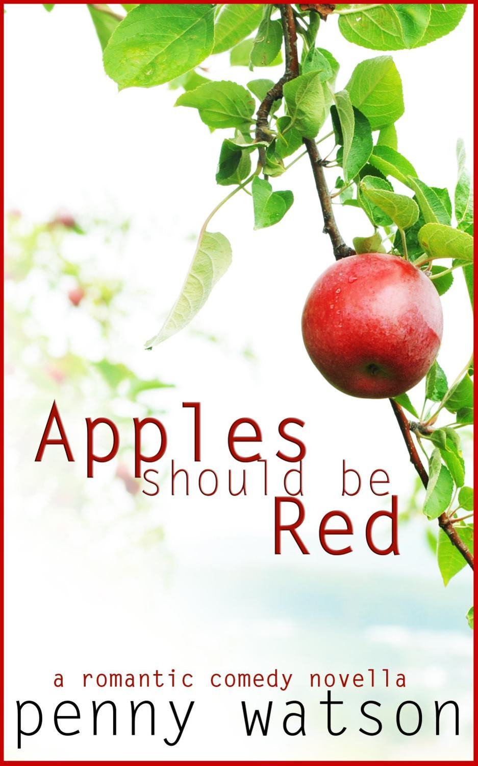 Apples Should Be Red by Penny Watson