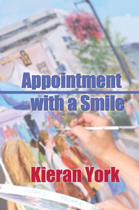 Appointment with a Smile by York, Kieran