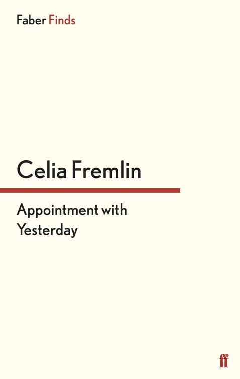 Appointment with Yesterday (2013) by Celia Fremlin